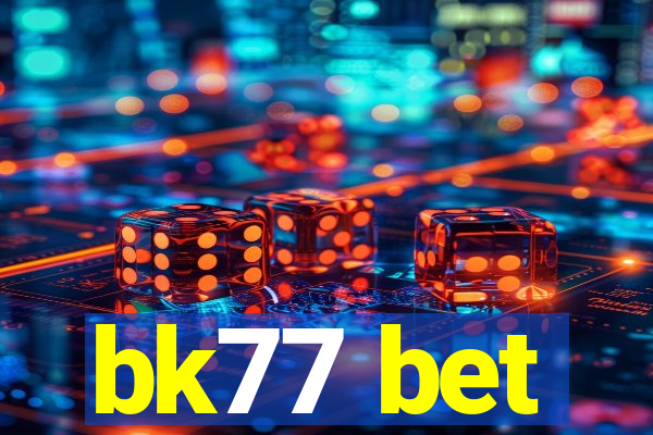 bk77 bet