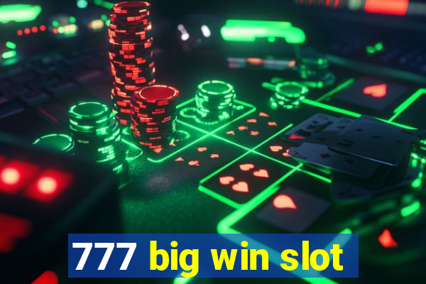 777 big win slot