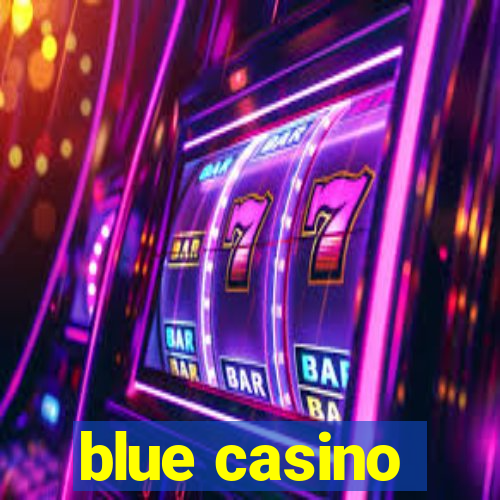 blue casino