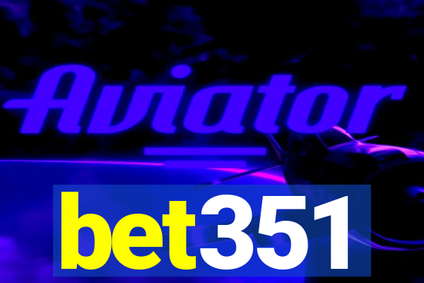 bet351