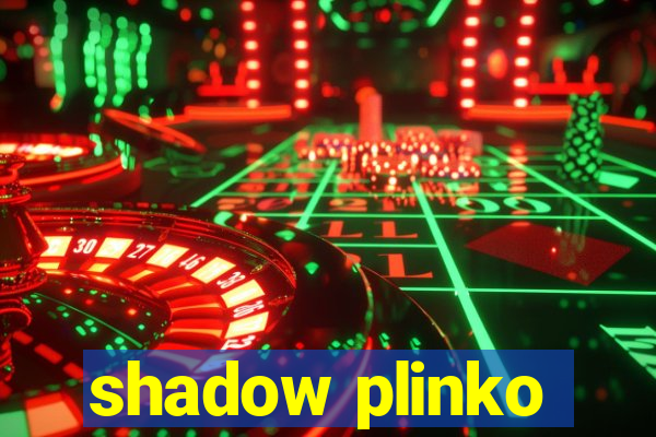 shadow plinko