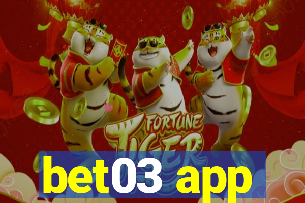 bet03 app