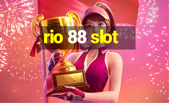 rio 88 slot