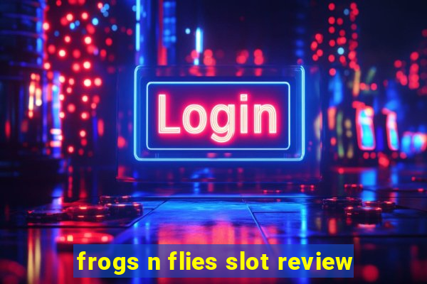 frogs n flies slot review