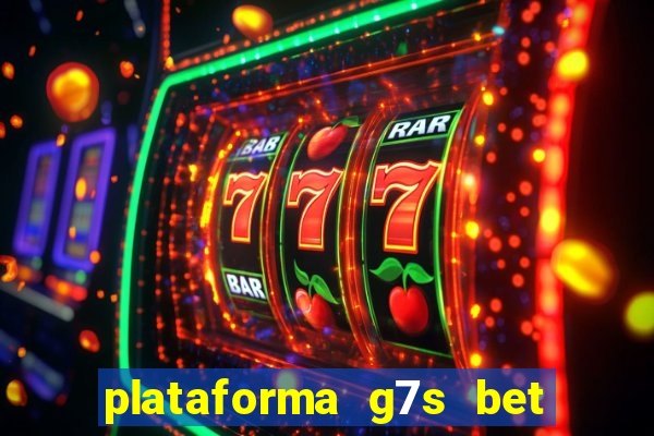 plataforma g7s bet é confiável