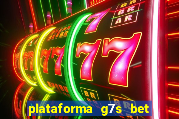 plataforma g7s bet é confiável