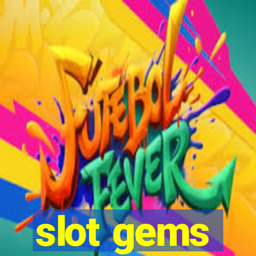 slot gems