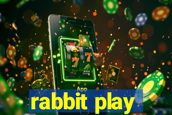 rabbit play