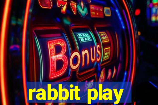 rabbit play