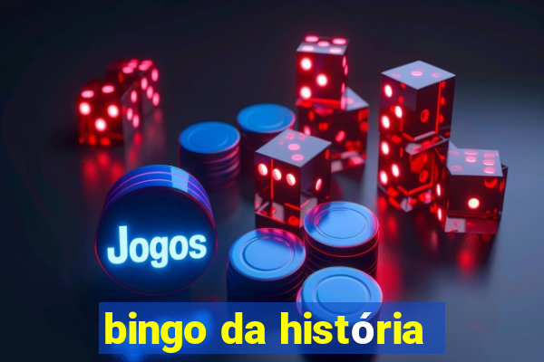 bingo da história