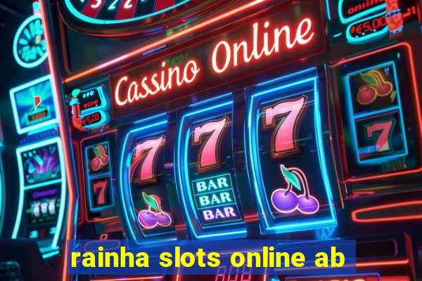 rainha slots online ab