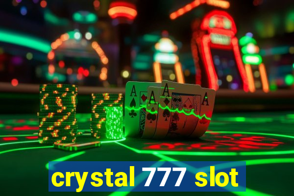 crystal 777 slot