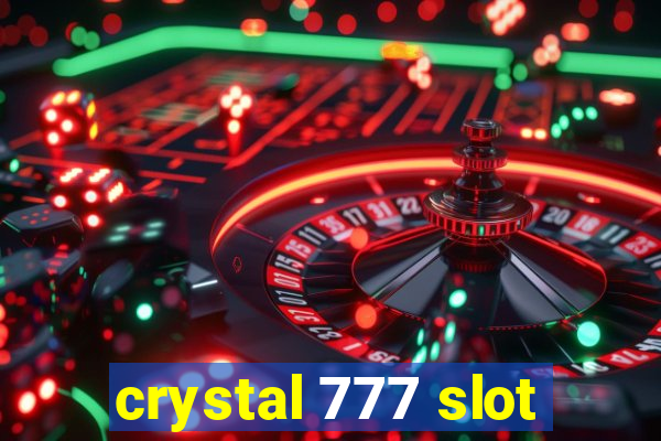 crystal 777 slot