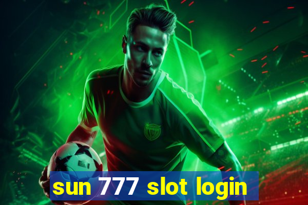 sun 777 slot login