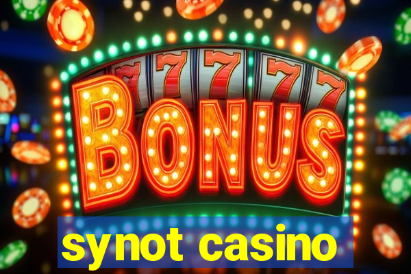 synot casino