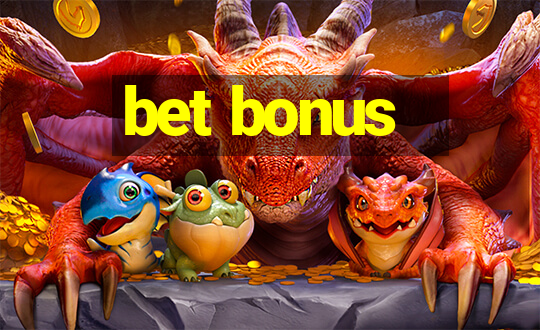 bet bonus