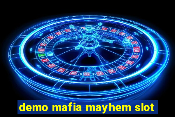 demo mafia mayhem slot