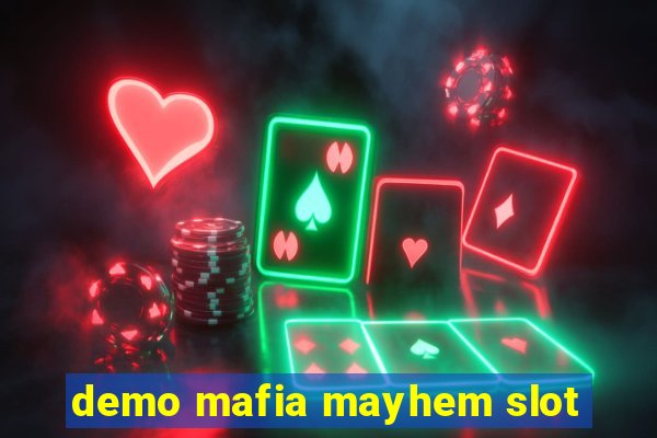 demo mafia mayhem slot