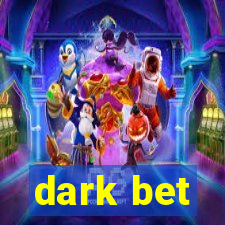 dark bet