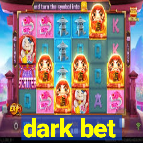 dark bet