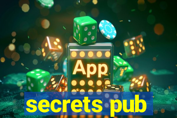 secrets pub