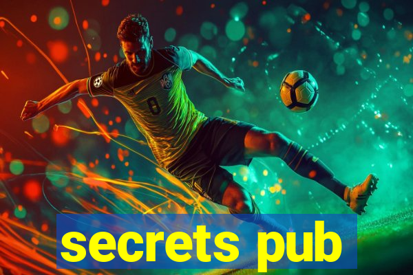 secrets pub