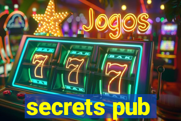 secrets pub