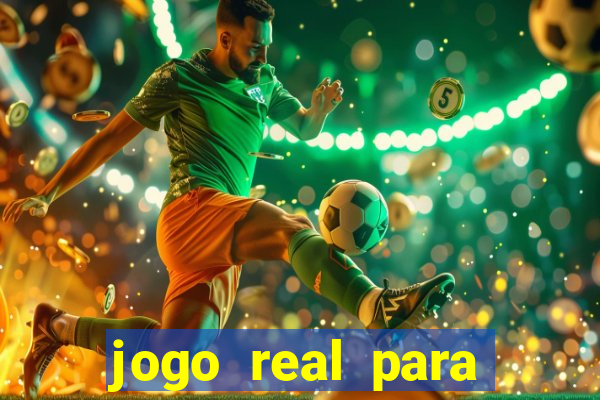 jogo real para ganhar dinheiro