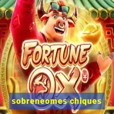 sobreneomes chiques