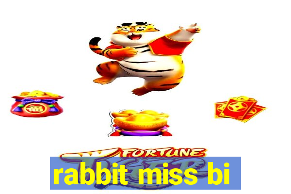 rabbit miss bi