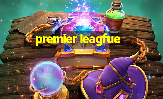 premier leagfue