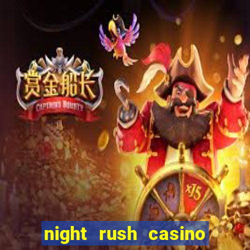 night rush casino bonus code