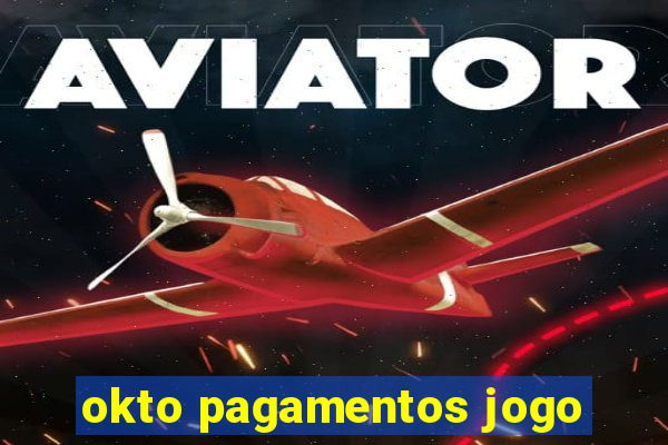 okto pagamentos jogo