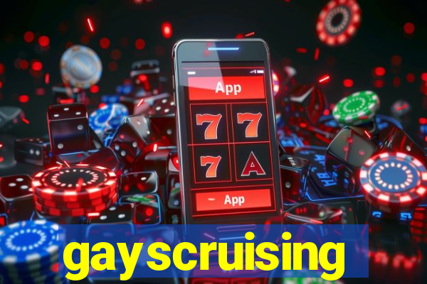 gayscruising