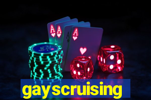 gayscruising