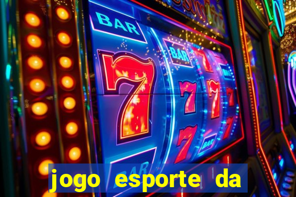 jogo esporte da sorte online