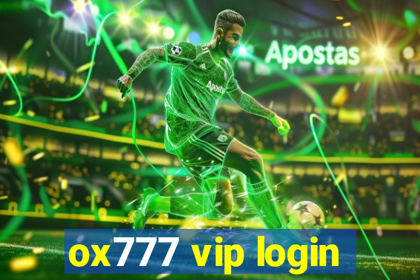 ox777 vip login