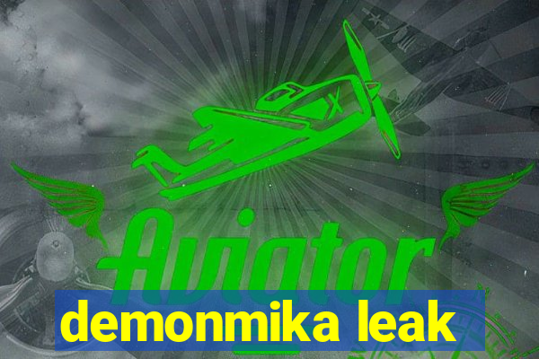 demonmika leak