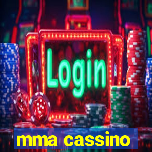 mma cassino