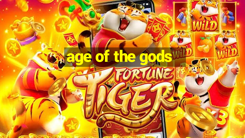 age of the gods