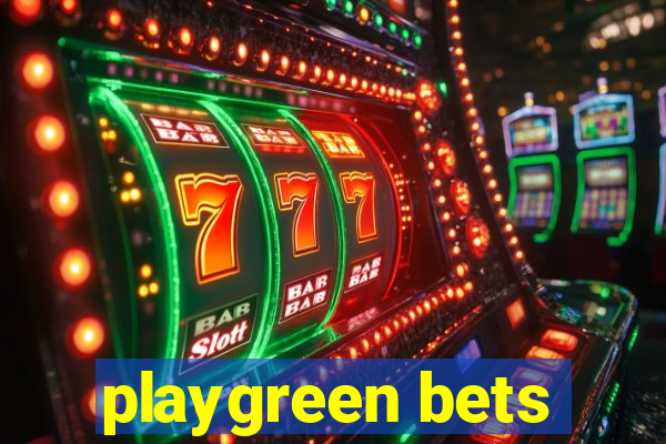 playgreen bets