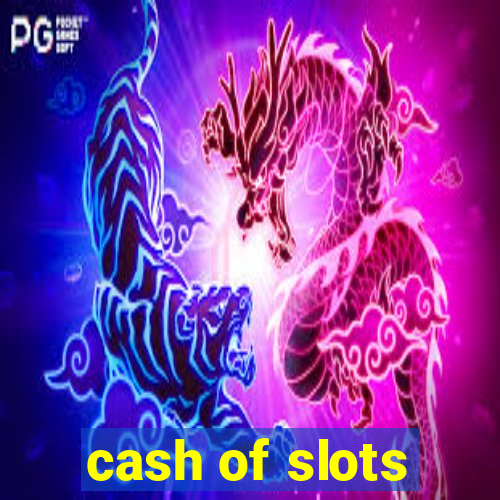 cash of slots