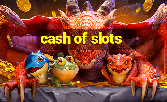 cash of slots