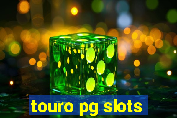 touro pg slots