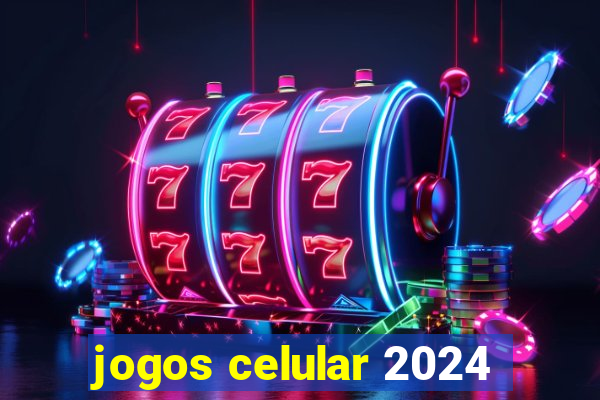 jogos celular 2024