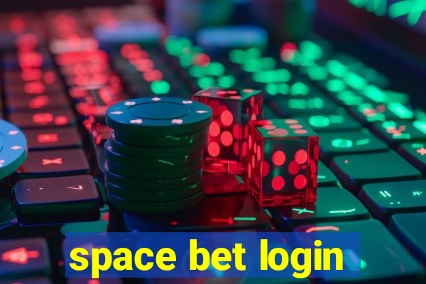 space bet login