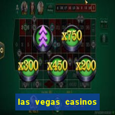 las vegas casinos and hotels