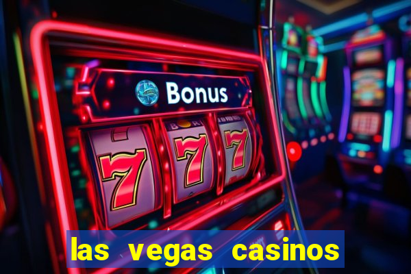 las vegas casinos and hotels