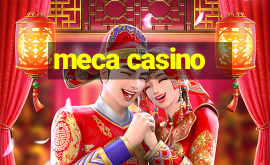 meca casino