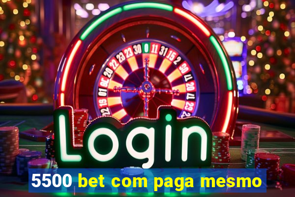 5500 bet com paga mesmo